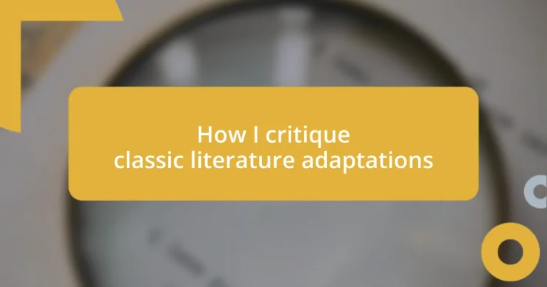 How I critique classic literature adaptations