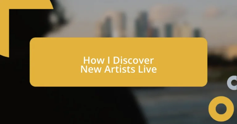 How I Discover New Artists Live