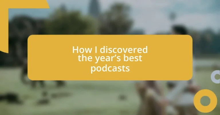 How I discovered the year’s best podcasts