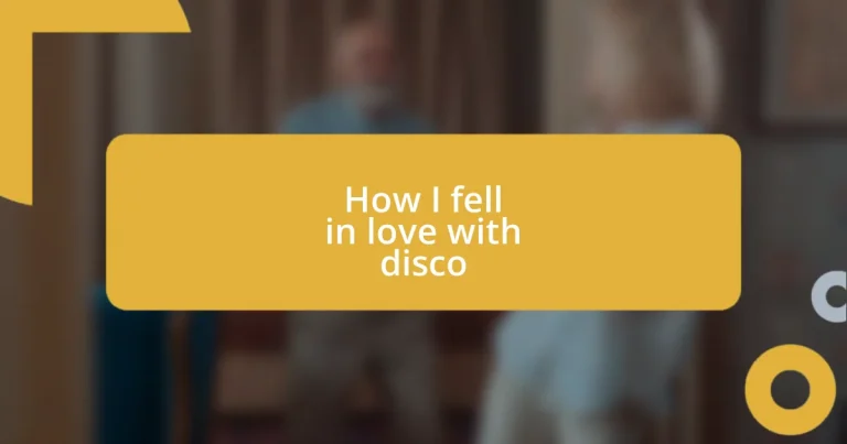 How I fell in love with disco