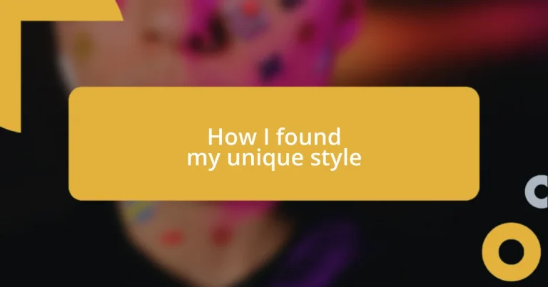 How I found my unique style