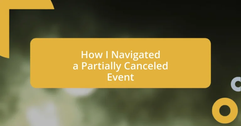 How I Navigated a Partially Canceled Event