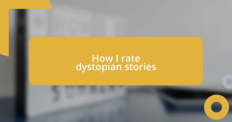 How I rate dystopian stories