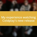 My experience watching Coldplay’s new release