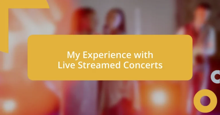 My Experience with Live Streamed Concerts