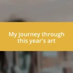 My journey through this year’s art