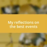 My reflections on the best events