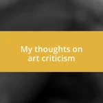 My thoughts on art criticism