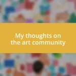 My thoughts on the art community