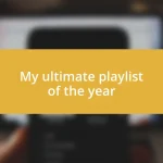 My ultimate playlist of the year