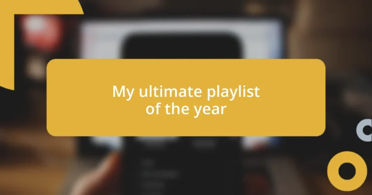 My ultimate playlist of the year