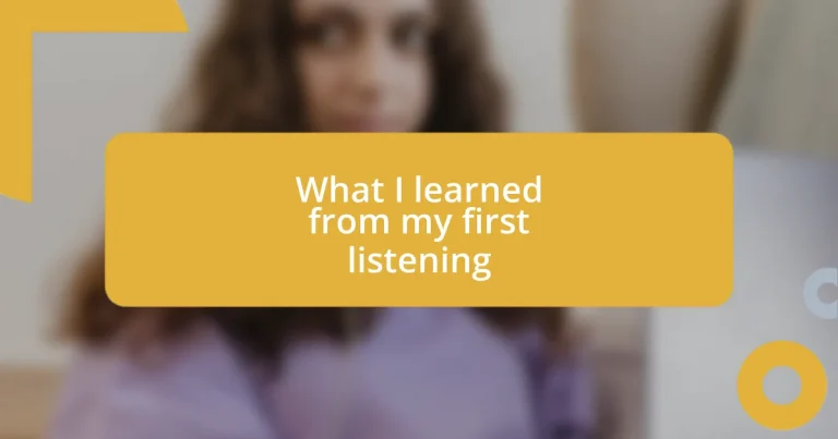 What I learned from my first listening