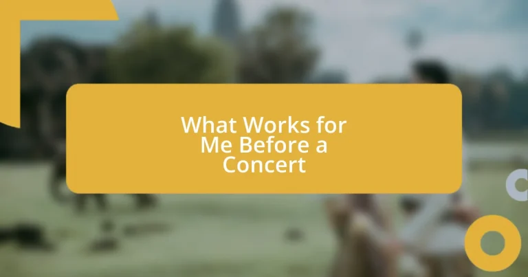 What Works for Me Before a Concert